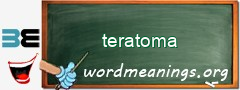 WordMeaning blackboard for teratoma